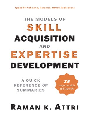 cover image of The Models of Skill Acquisition and Expertise Development